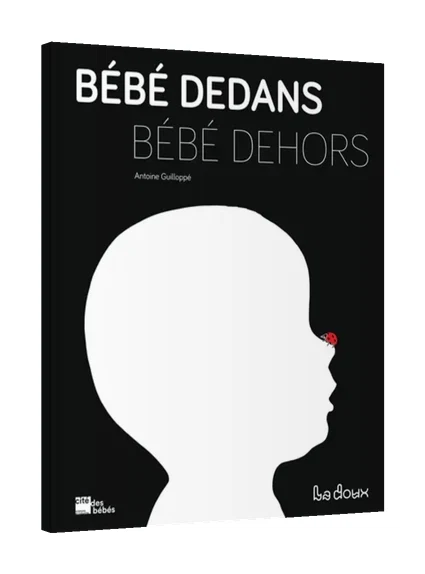 Bébé dedans, bébé dehors