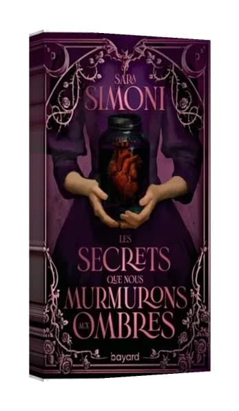 Les secrets que nous murmurons aux ombres