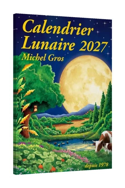 Calendrier lunaire 2027, de Michel Gros