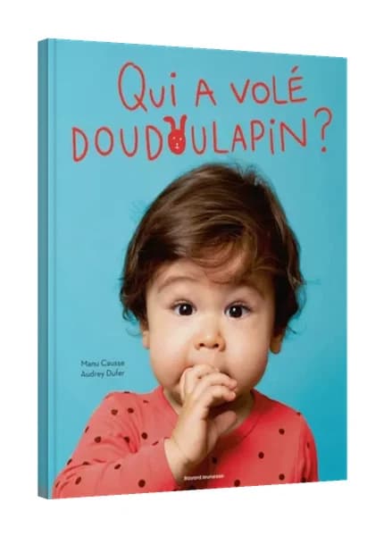 Qui a volé Doudoulapin ?