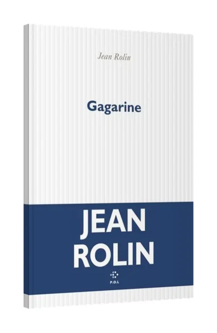 Gagarine, de Jean Rolin