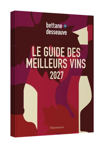 Le guide des meilleurs vins 2027, Bettane + Desseauve